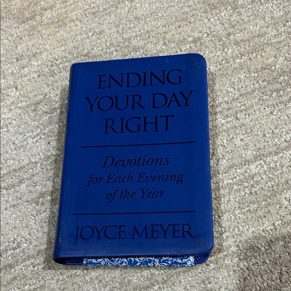 Ending Your Day Right Devotions for each evening of the year by Joyce Meyer